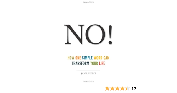كتاب لا! كيف لكلمة بسيطة كهذه أن تغير مجرى حياتك 2 No! How One Simple Word Can Transform Your Life