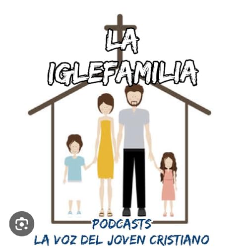 Episodio 18 LA IGLEFAMILIA 02