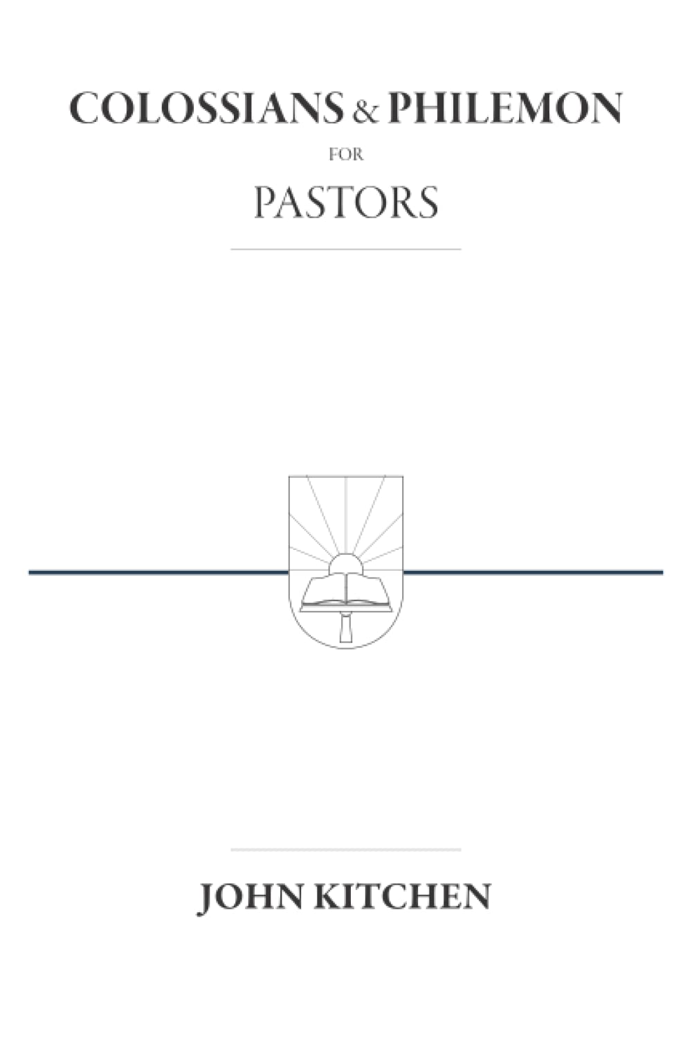 Colossians and Philemon for Pastors