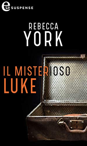 Rebecca York - 43 Light Street vol. 21 Il misterioso Luke (2019)