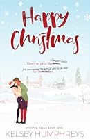 Happy Christmas: A Hilarious Holiday Marriage of Convenience Romance 1959428187 Book Cover