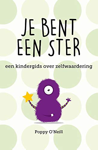Je bent een ster: een kindergids over zelfwaardering