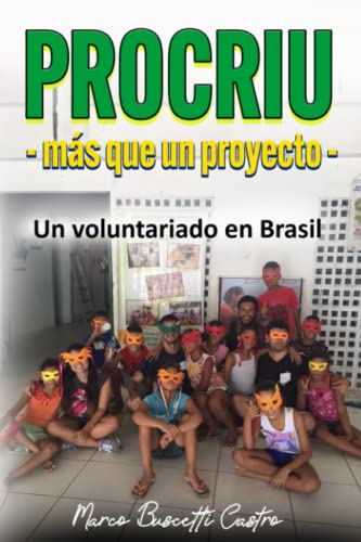 PROCRIU - mas que un proyecto -: Un voluntariado en Bras