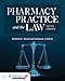Pharmacy Practice and the Law: .