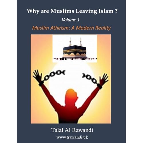 Why Are Muslims Leaving Islam? by Talal Al Rawandi episode artwork