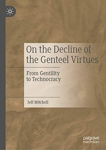 Buy On the Decline of the Genteel Virtues — BookShops.in