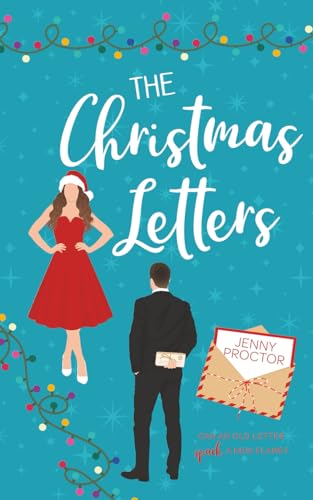 The Christmas Letters: A Sweet Holiday Romantic Comedy