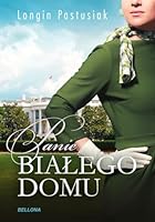 Panie Bialego Domu 8311143064 Book Cover