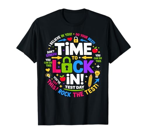 Time to Lock in Test Day Teacher Testing Day Motivation Math T-Shirt