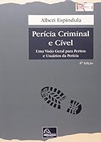 Pericia Criminal e Civel: Uma Visao Geral Para Peritos e Usuarios da Pericia 8576252872 Book Cover