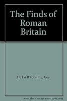 The Finds of Roman Britain 0713460822 Book Cover