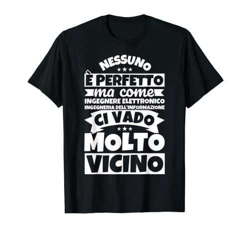 Ingegnere elettronico ingegneria dell’informazione divertent Maglietta