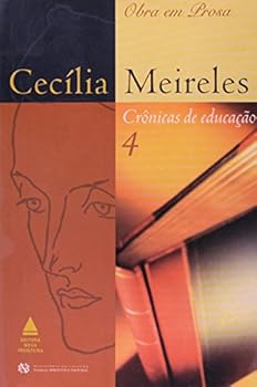 Cecília Meireles: Crônicas de Educação 4 - Book #4 of the Crônicas de Educação