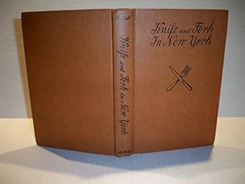 Hardcover Knife and Fork in New York: Where to Eat, What to Order [Unknown] Book