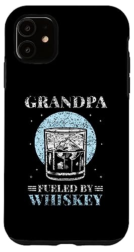 Grandpa Fueled By Whiskey hN ECXL[ p hN X}zP[X iPhone 11 p