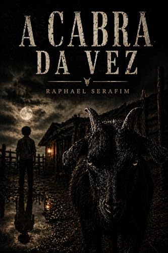 A CABRA DA VEZ (CONTOS DO INACREDITÁVEL) (Portuguese Edition)