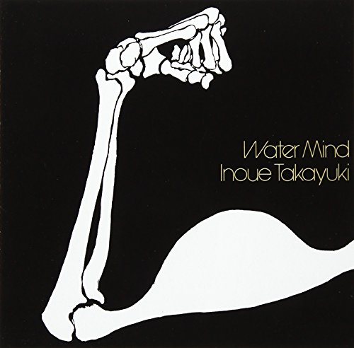 ウォーター・マインド(2017 Remaster) - 井上堯之, 井上堯之, T.Inoue, T.Siganos