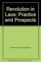 Revolution in Laos: Practice and Prospects 0828520178 Book Cover