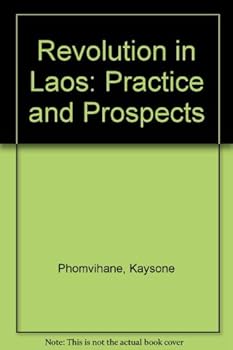 Hardcover Revolution in Laos: Practice and Prospects Book