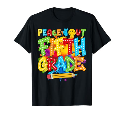 Peace Out Last Day of Fifth Grade 5th Graduation Teacher Kid T-Shirt
