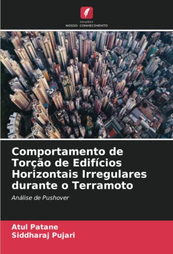 Comportamento de Torção de Edifícios Horizontais Irregulares durante o Terramoto: Análise de Pushover