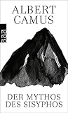albert camus l'étranger  Der Mythos des Sisyphos: Ein Versuch über das Absurde