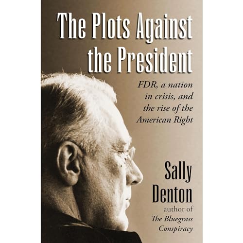 The Plots Against the President - Sally Denton episode artwork