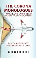 The Corona Monologues: 2020 HINDSIGHT B0CQVT2WVD Book Cover