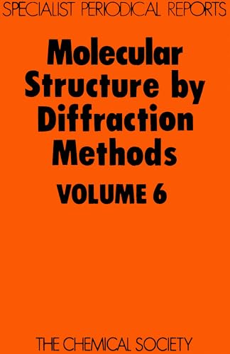 Molecular Structure by Diffraction Methods: Volume 6 (Specialist Periodical Reports - Molecular Structure by Diffraction Methods) view 2