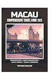 MACAU COMPREHENSIVE TRAVEL GUIDE 2025