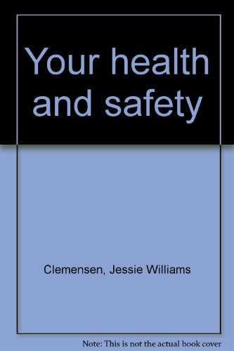 Your health and safety B0007ECOXK Book Cover