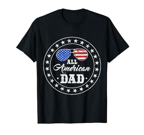 All American Dad Funny 4th of July Patriotic USA Flag Camiseta