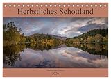 Herbstliches Schottland (Tischkalender 2026 DIN A5 quer), CALVENDO Monatskalender: Bekannte und weniger bekannte Orte in den schottischen Highlands ... Jahreszeit, dem Herbst. (CALVENDO Orte) - CALVENDO, Markus van Hauten 