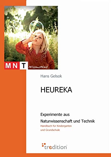 Heureka - Experimente Aus Naturwissenschaft Und Technik (German Edition)