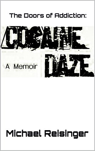 The Doors of Addiction: Cocaine Daze