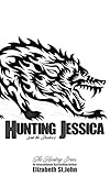 Hunting Jessica: Into the Shadows (The Hunting Series Book 1)