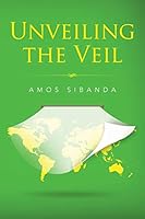 Unveiling the Veil 1482808234 Book Cover