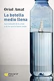 fotos de botella quebrada  La botella medio llena: Aprendiendo de la crisis y de los que lo hacen mejor