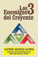 Los 3 enemigos del creyente 1463389221 Book Cover