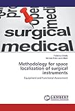laura milani taschen  Methodology for space localization of surgical instruments: Equipment and Functional Assessment