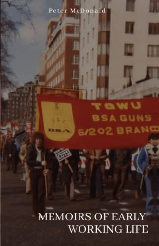 Memoirs Of Early Working Life