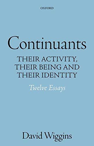Continuants: Their Activity, Their Being, and