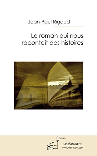Le roman qui nous racontait des histoires (MT.ROMAN) Livre eBook France