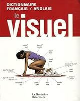 French and English Visual Dictionary :Dictionnaire Visuel Francais et Anglais 2732434329 Book Cover