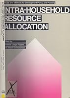 Intra-Household Resource Allocation: Issues and Methods for Development Policy and Planning: Papers Prepared for the Workshop on Methods of Measuring 9280807331 Book Cover