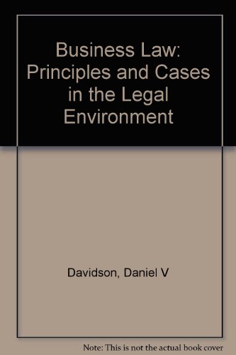 Business Law: Principles and Cases in the Legal Environment