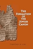 The Formation of the Jewish Canon (The Anchor Yale Bible Reference Library)