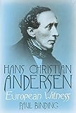 Hans Christian Andersen: European Witness