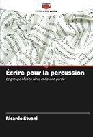 Écrire pour la percussion 6208740398 Book Cover