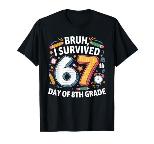Bruh I Survived 67th Day of 8th Grade 67 Meme Kid Boys Girls T-Shirt
